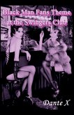 Black Man Fans Theme at the Swingers Club