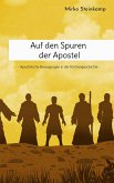 Auf den Spuren der Apostel Auf den Spuren der Apostel