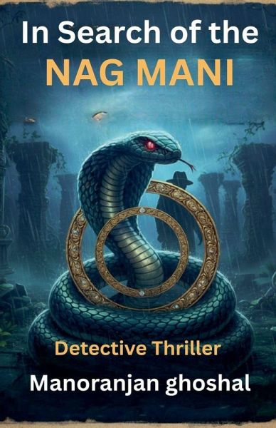 In Search of the Nag Mani In Search of the Nag Mani