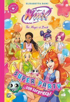 Super party... Con sorpresa! Winx club - Dami, Elisabetta
