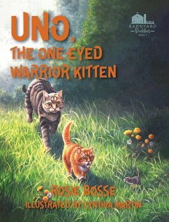 Cover Uno the One-Eyed Warrior Kitten