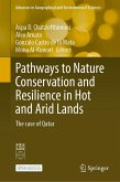 Pathways to Nature Conservation and Resilience in Hot and Arid Lands Pathways to Nature Conservation and Resilience in Hot and Arid Lands