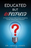 Educated But Unprepared