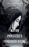 Mayan Priestess's Forbidden Ritual
