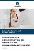 BEWERTUNG DER LUNGENFUNKTION BEI PATIENTEN MIT MYOKARDINFARKTSYNDROM BEWERTUNG DER LUNGENFUNKTION BEI PATIENTEN MIT MYOKARDINFARKTSYNDROM