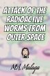 Attack of the Radioactive Worms from... - Bild 1