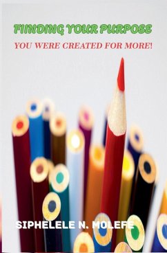 Finding Your Purpose - Molefe, Siphelele N.