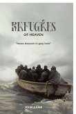 Refugees of Heaven Refugees of Heaven