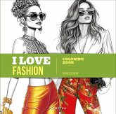 I love fashion. Coloring book I love fashion. Coloring book