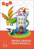 Tante storie di maghi, draghi, principesse e... Tante storie di maghi, draghi, principesse e...