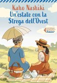 Un' estate con la strega dell'Ovest