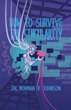 How to Survive the Singularity - Johnson, Norman P How to Survive the Singularity - Johnson, Norman P