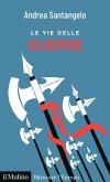 Le vie delle guerre