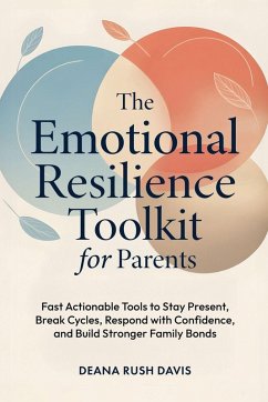 Cover The Emotional Resilience Toolkit for Parents