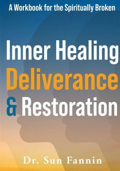 Inner Healing, Deliverance, and Restoration - Fannin, Sun Inner Healing, Deliverance, and Restoration - Fannin, Sun