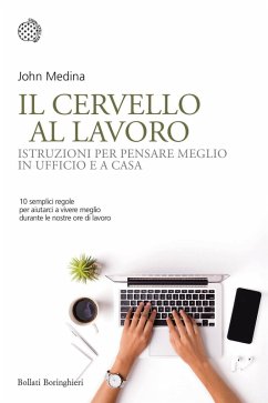 Cover Il cervello al lavoro. Istruzioni per pensare meglio in ufficio e a casa