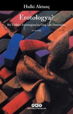 Erotologya - Aktunc, Hulki