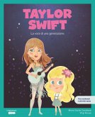 Taylor Swift. La voce di una generazione. Con contenuti e attività extra