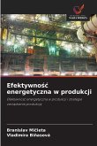 Efektywno¿¿ energetyczna w produkcji