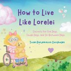 How to Live Like Lorelei