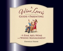 Cover A Wine Lovers Guide to Parenting