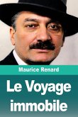 Le Voyage immobile Le Voyage immobile