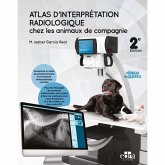 Atlas d'Interprétation Radiologique Chez Les Animaux de Compagnie Atlas d'Interprétation Radiologique Chez Les Animaux de Compagnie