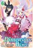 Dimension Wave: Volume 6 (eBook, ePUB)