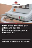 Effet de la thérapie par ultrasons sur les fibromes sous-séreux et intramuraux Effet de la thérapie par ultrasons sur les fibromes sous-séreux et intramuraux