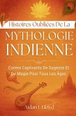 Histoires Oubliées De La Mythologie Indienne (eBook, ePUB) Histoires Oubliées De La Mythologie Indienne (eBook, ePUB)