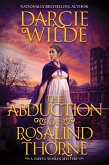The Abduction of Rosalind Thorne (eBook, ePUB) The Abduction of Rosalind Thorne (eBook, ePUB)
