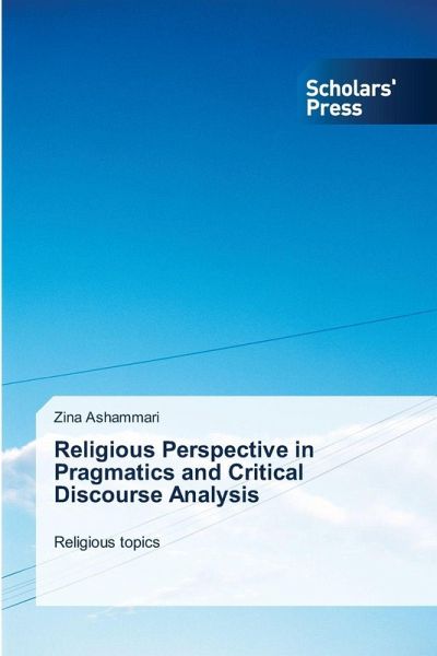 Religious Perspective in Pragmatics and Critical Discourse Analysis Religious Perspective in Pragmatics and Critical Discourse Analysis