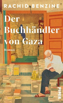 Der Buchhändler von Gaza - Benzine, Rachid Der Buchhändler von Gaza - Benzine, Rachid