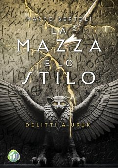 Cover La mazza e lo stilo. Delitti a Uruk