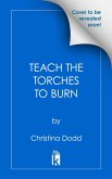 Teach the Torches to Burn (eBook, ePUB)