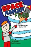 Space Ranger Fred and the Great Galactic Bake Off (eBook, ePUB)