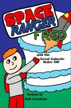 Cover Space Ranger Fred and the Great Galactic Bake Off (eBook, ePUB)