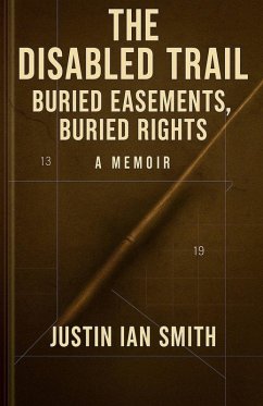 The Disabled Trail - Smith, Justin