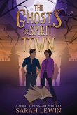 The Ghosts of Spirit Town The Ghosts of Spirit Town