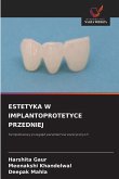 ESTETYKA W IMPLANTOPROTETYCE PRZEDNIEJ ESTETYKA W IMPLANTOPROTETYCE PRZEDNIEJ
