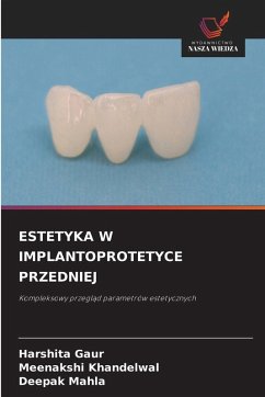 Cover ESTETYKA W IMPLANTOPROTETYCE PRZEDNIEJ