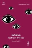 Jogging. Teatro in divenire Jogging. Teatro in divenire