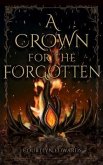 A Crown for The Forgotten (eBook, ePUB)