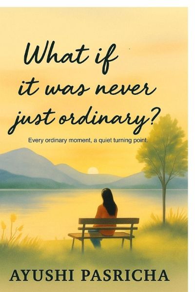 What if it was never just ordinary?