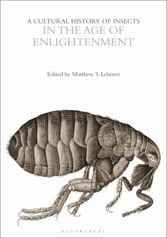 A Cultural History of Insects in the Age of Enlightenment A Cultural History of Insects in the Age of Enlightenment