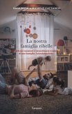 La nostra famiglia ribelle