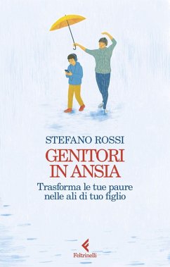 Cover Genitori in ansia. Trasforma le tue paure nelle ali di tuo figlio