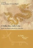 L' Italia vista dalla Cina. Storia dei rapporti culturali tra i due paesi
