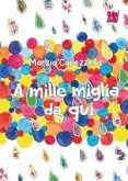 A mille miglia da qui A mille miglia da qui