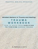 Mindset Matters in Trauma and Healing